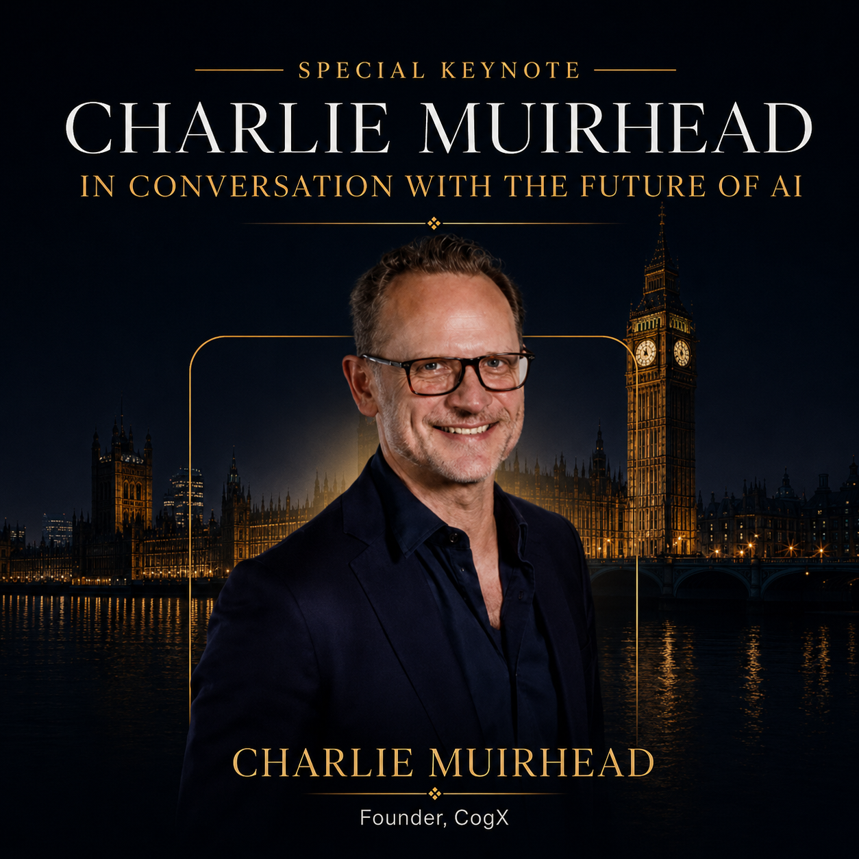 Charlie Muirhead — Special Keynote: In Conversation with the Future of AI